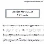 Dictées 7 _000574 Dictées musicales modulantes à une voix et dictées non modulantes à deux voix (7e à 9e années)