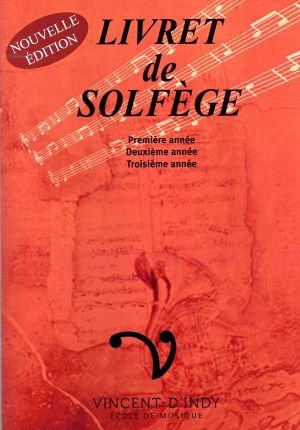 Livret de solfège 1e, 2e et 3e années (nouvelle édition)