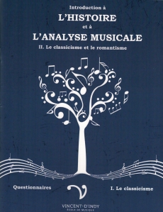 Introduction à l’histoire et à l’analyse musicale II. Le classicisme et le romantisme  Questionnaires I. Le classicisme