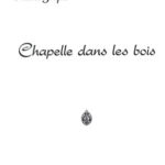 Jaque, Rhené - Chapelle dans les bois