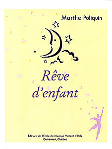 Poliquin, Marthe - Rêve d'enfant