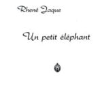 unpetitelephant.jpg Jaque, Rhené - Petit éléphant