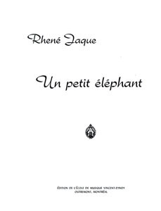 Jaque, Rhené - Petit éléphant