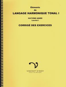 Éléments du langage harmonique tonal I - 8e année Corrigé des exercices