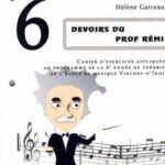Théorie musicale Devoirs du Prof Rémi niveau 6