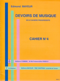 Devoirs de Musique en 8 cahiers progressifs Cahier 4 Mayeur, Edmond - Devoirs de musique, cahier no. 4