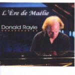 Rayle, Donald - L'Ère de Maélie, recueil de neuf titres