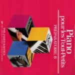 Bastien, James - Méthode de piano pour les Tout-Petits, Préparatoire B