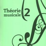 Lussier, Sophie - Théorie musicale volume 2
