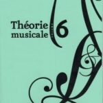 Lussier, Sophie - Théorie musicale volume 6