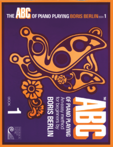 Berlin, Boris - ABC of Piano Playing Book 1