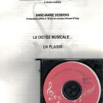 Desbiens, Anne-Marie - La dictée musicale...un plaisir niveau 1re année +CD