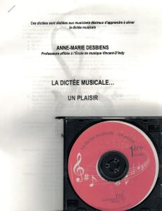Desbiens, Anne-Marie - La dictée musicale...un plaisir niveau 1re année +CD