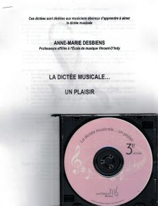 Desbiens, Anne-Marie - La dictée musicale...un plaisir niveau 3e année +CD