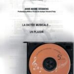 Desbiens, Anne-Marie - La dictée musicale...un plaisir niveau 5e année +CD