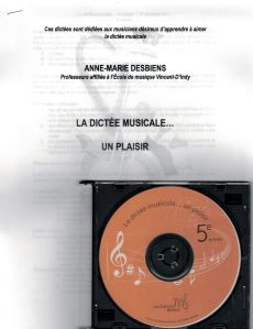 Desbiens, Anne-Marie - La dictée musicale...un plaisir niveau 5e année +CD