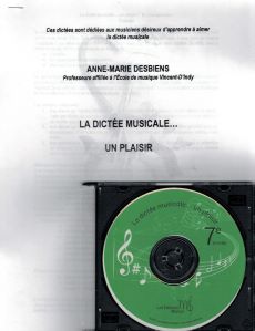 Desbiens, Anne-Marie - La dictée musicale...un plaisir niveau 7e année +CD