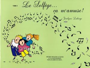 Laberge, Jocelyne - Le Solfège ça m'amuse tome 2