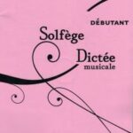 Lussier, Sophie - Solfège et Dictée musicale volume débutant +CD