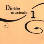 Lussier, Sophie - Dictée musicale volume 1 +CD