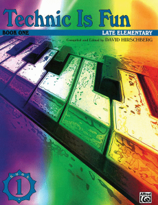 Technic is Fun Book 1 (Late Elementary) - David Hirschberg