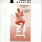 Théorie noire sur blanche - Questionnaire volume 1