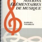 Wharram, Barbara - Notions élémentaires de musique ÉPUISÉ