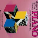 Bastien. James - Méthode de piano Bastien - niveau préparatoire