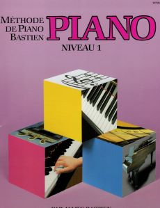 Bastien. James - Méthode de piano Bastien - niveau 1