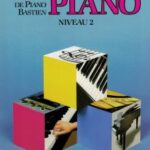 Bastien. James - Méthode de piano Bastien - niveau 2