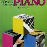 Bastien. James - Méthode de piano Bastien - niveau 3