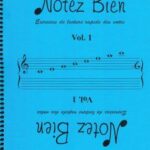 Parent, Gérard - Notez Bien, Exercices de lecture rapide des notes vol. 1