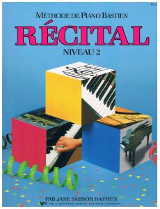 Bastien. James - Méthode de piano Bastien - Récital niveau 2