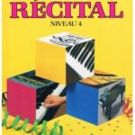 Bastien. James - Méthode de piano Bastien - Récital niveau 4