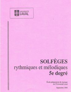 Université Laval - Solfèges rythmiques et mélodiques 5e degré