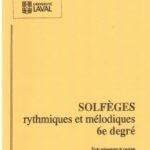 Université Laval - Solfèges rythmiques et mélodiques 6e degré