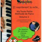 Ma toute petite méthode de piano pour les tout-petits volume 2