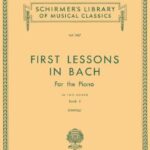 Bach, Johann Sebastian - First Lessons in Bach Volume II (1437)