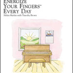 Marlais, Helen - Energize Your Fingers Every Day Book 1