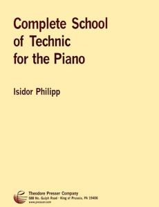 Philipp, Isidor - Complete School of Technic for the Piano
