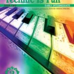 Technic is Fun Book 2 (Early Intermediate) - Hirschberg, David