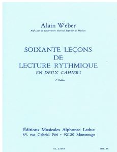 Weber, Alain - Soixante leçons progressives de lecture rythmique en deux cahiers, 1er cahier