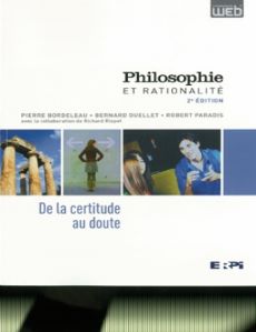 Philosophie et rationalité 2e édition - De la certitude au doute