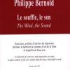 Bernold, Philippe - Le souffle, le son (version révisée 2017)