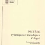 Université Laval - Dictées rythmiques et mélodiques 4e Degré