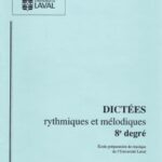 Université Laval - Dictées rythmiques et mélodiques 8e Degré