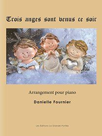 Fournier, Danielle - Trois anges sont venus ce soir