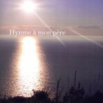 Dupuis-Gagnon, Mathilde - Hymne à mon père