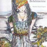 Dupuis-Gagnon, Mathilde - La bohémienne