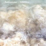 Dupuis-Gagnon, Mathilde - Automne : Marées